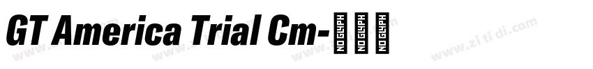 GT America Trial Cm字体转换
